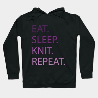 Eat.Sleep.Knit.Repeat Hoodie